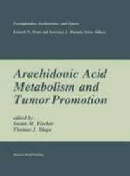 Arachidonic Acid Metabolism and Tumor Promotion