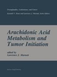 Arachidonic Acid Metabolism and Tumor Initiation