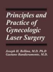 Principles and Practice of Gynecologic Laser Surgery