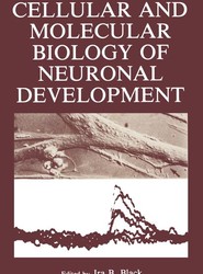 Cellular and Molecular Biology of Neuronal Development