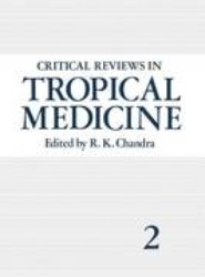 Critical Reviews in Tropical Medicine