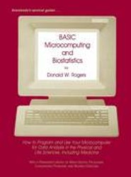 BASIC Microcomputing and Biostatistics