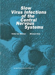 Slow Virus Infections of the Central Nervous System