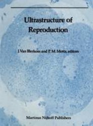 Ultrastructure of Reproduction
