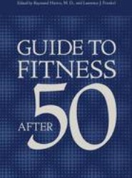Guide to Fitness After Fifty