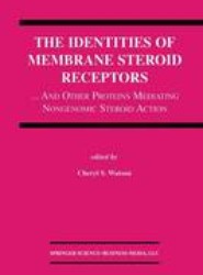 The Identities of Membrane Steroid Receptors