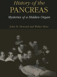 History of the Pancreas: Mysteries of a Hidden Organ