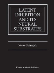 Latent Inhibition and Its Neural Substrates