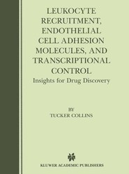 Leukocyte Recruitment, Endothelial Cell Adhesion Molecules, and Transcriptional Control