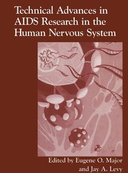 Technical Advances in AIDS Research in the Human Nervous System