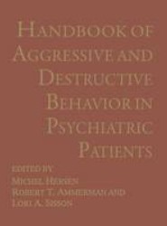 Handbook of Aggressive and Destructive Behavior in Psychiatric Patients