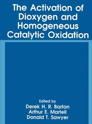 The Activation of Dioxygen and Homogeneous Catalytic Oxidation