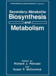 Secondary-Metabolite Biosynthesis and Metabolism
