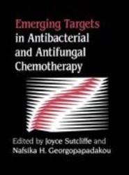 Emerging Targets in Antibacterial and Antifungal Chemotherapy