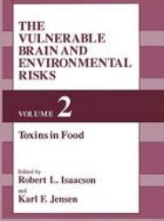 The Vulnerable Brain and Environmental Risks
