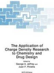 The Application of Charge Density Research to Chemistry and Drug Design