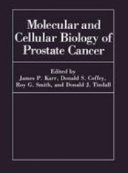 Molecular and Cellular Biology of Prostate Cancer