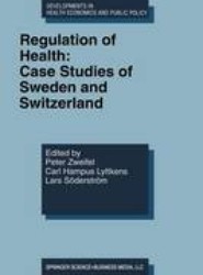 Regulation of Health: Case Studies of Sweden and Switzerland