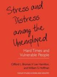 Stress and Distress among the Unemployed