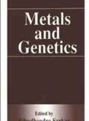 Metals and Genetics