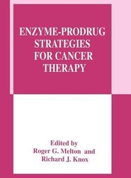 Enzyme-Prodrug Strategies for Cancer Therapy
