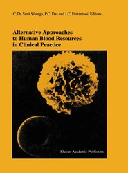 Alternative Approaches to Human Blood Resources in Clinical Practice