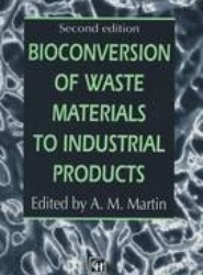 Bioconversion of Waste Materials to Industrial Products