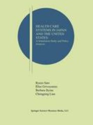 Health Care Systems in Japan and the United States