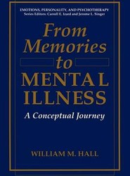 From Memories to Mental Illness
