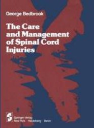 The Care and Management of Spinal Cord Injuries