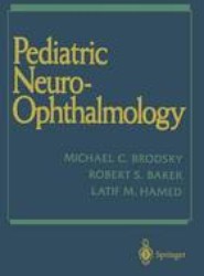 Pediatric Neuro-Ophthalmology