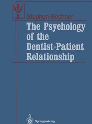 The Psychology of the Dentist-Patient Relationship