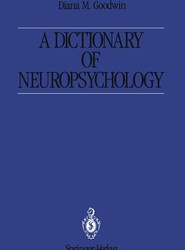 A Dictionary of Neuropsychology