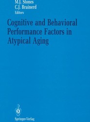 Cognitive and Behavioral Performance Factors in Atypical Aging