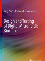 Design and Testing of Digital Microfluidic Biochips