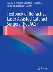 Textbook of Refractive Laser Assisted Cataract Surgery (ReLACS)