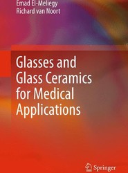Glasses and Glass Ceramics for Medical Applications