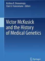 Victor McKusick and the History of Medical Genetics