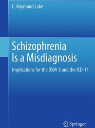 Schizophrenia Is a Misdiagnosis