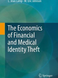 The Economics of Financial and Medical Identity Theft