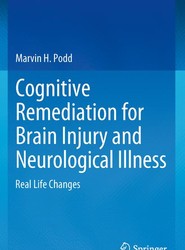 Cognitive Remediation for Brain Injury and Neurological Illness