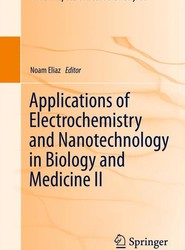Applications of Electrochemistry and Nanotechnology in Biology and Medicine II