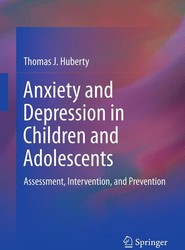 Anxiety and Depression in Children and Adolescents