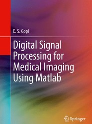 Digital Signal Processing for Medical Imaging Using Matlab