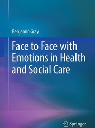 Face to Face with Emotions in Health and Social Care