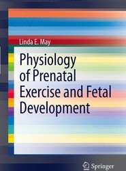 Physiology of Prenatal Exercise and Fetal Development