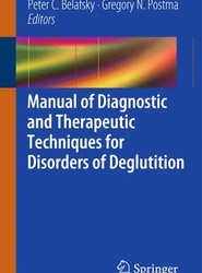 Manual of Diagnostic and Therapeutic Techniques for Disorders of Deglutition