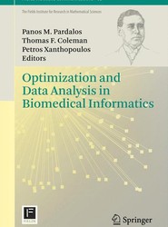 Optimization and Data Analysis in Biomedical Informatics
