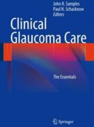 Clinical Glaucoma Care