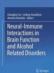 Neural-Immune Interactions in Brain Function and Alcohol Related Disorders